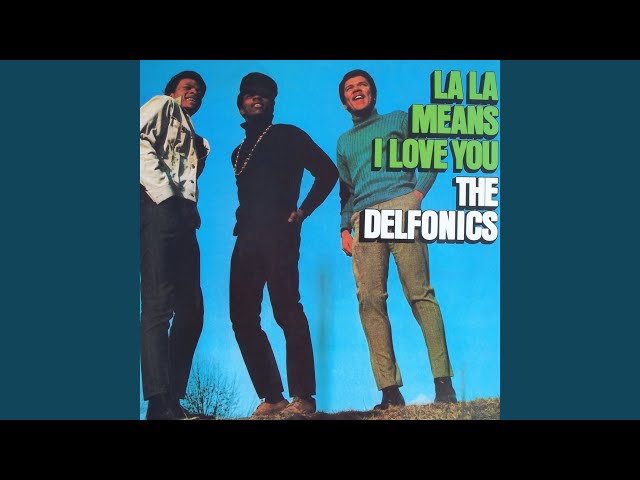 LA-LA - Means I Love YouThe Delfonics