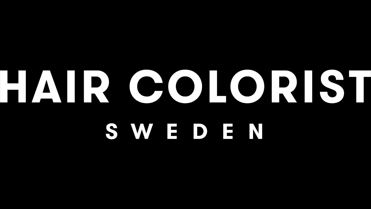 Hair Colorist Sweden 2023 YouTube