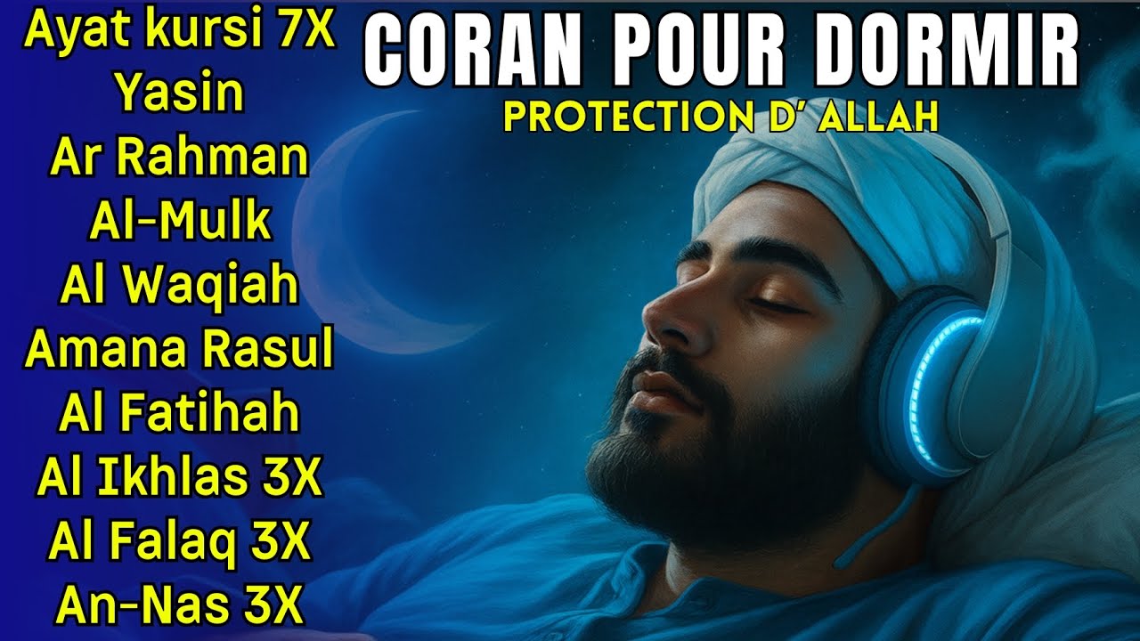 Coran pour dormir - Doua puissante - Protection d’Allah - Miracle de la nuit
