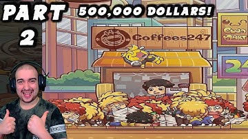 Own Coffee Shop: Idle Game Walkthrough #2 - MAKING 500,000 DOLLARS! - (Android Gameplay Let