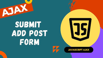 71. Submit Add Post form in the add modal Dialog form - AJAX