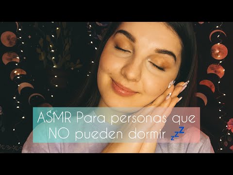 ASMR Para personas que NO pueden DORMIR| 100% RELAJANTE y COSQUILLOSO