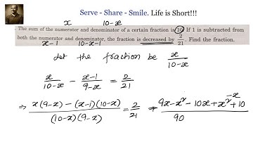 Quadratic Equations: Find the fraction if sum of the  numerator and denominator is 10 and ..