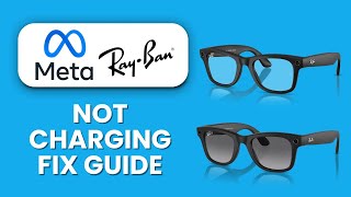 Meta Smart Glasses Not Charging ⚡ Full Fix Guide Step by Step