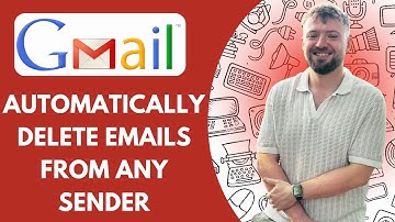 How to Automatically Delete Emails From Any Sender in Gmail (Full 2025 Guide)