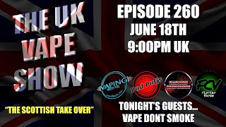 The UK Vape Show - Episode 260  - With Paul from Vape, Dont Smoke