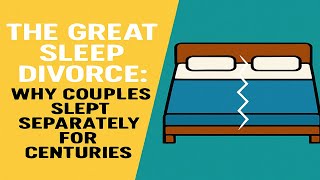 Why Couples Slept in Separate Beds for Centuries | Surprising History Explained