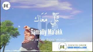 Lagu Arab Tamally Maak - Nadia Nur Fatimah - Lirik Arab Latin & Terjemahannya