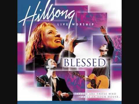 Hillsong Worship - Blessed Album (Full Audio, 2002)