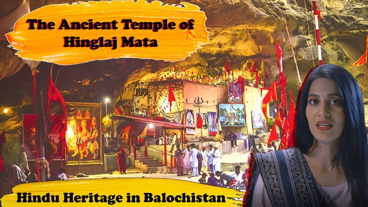 The Ancient Temple of Hinglaj Mata | Hindu Heritage in Balochistan