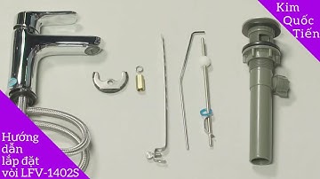 Hướng dẫn lắp đặt vòi chậu lavabo Inax LFV-1402S