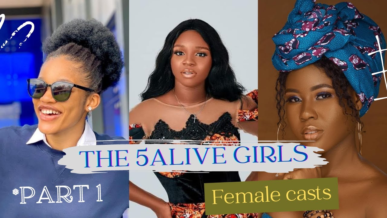 The 5 Alive girls episode 9_Female casts😍🔥🔥 - YouTube