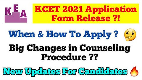 KCET 2021 Online Application | Release Date | Counseling Procedures | All Details