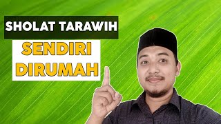 Tata Cara Sholat Tarawih Di Rumah Sendiri Tanpa Jamaah