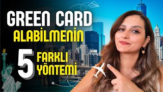 Green Card Alabilmenin Yolları