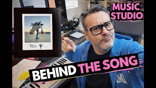 Behind The Song Tell Me