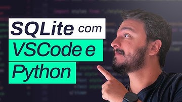 Crie e manipule um banco de dados SQLite com VSCode e Python