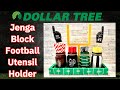 Dollar Tree 🌳 Jenga Block Football 🏈 utensil holder
