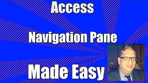 Access navigation pane - how to manage the navigation pane in Access 2007 2010 2013 2016 tutorial