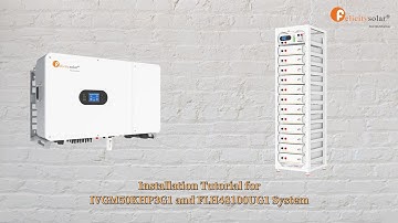 Installation Tutorial for IVGM50KHP3G1 Inverter and FLH48100UG1 Battery System