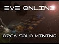 EVE Online Соло майнинг на Орке | Стоит ли?(Orca solo mining)