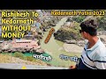 Rishikesh To Sonprayag via devprayag Road route By hitchhiking | केदारनाथ यात्रा 2023