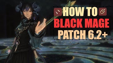 FFXIV Endwalker Patch 6.2 Level 90 Black Mage Guide, Opener, Rotation, Stats, etc [Outdated]