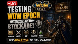 🔴 LIVE | Testing WoW Epoch for the First Time! New Adventure Begins ⚔️🔥