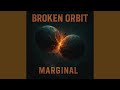 Broken Orbit