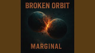 Broken Orbit