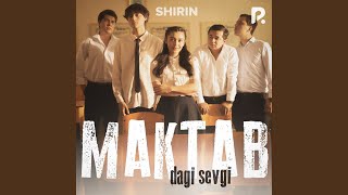 Maktabdagi sevgi - Shirin
