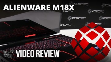 Alienware M18x (Dual 7970Ms) Video Review by XOTIC PC