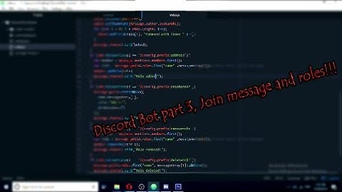 Making a discord bot in JavaScript part 3! Join message and roles!
