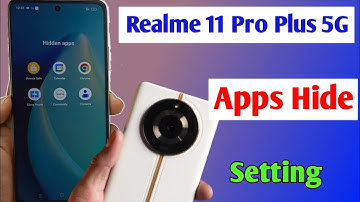 realme 11 Pro Plus me apps hide kaise kare / how to hide Apps in realme 11 Pro Plus 5g