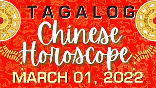 Gabay Kapalaran ngayon araw Chinese Tagalog horoscope March 1, 2022 lucky number Daily horoscope