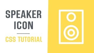 Single Element and Scalable Loudspeaker Icon | Pure CSS Icons  2019