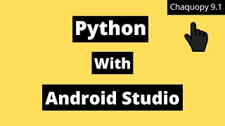 Chaquopy 9.1 Setup | Python With Android Studio | 2021