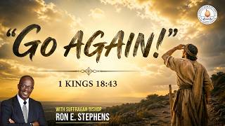 “Go Again” - Bishop Ron Stephens, Speaker. Sunday Morning Worship (26 April 2026)