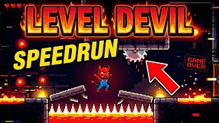 Level Devil Speedrun Gameplay | Fastest Run & Insane Traps 😈⚡