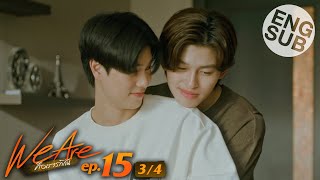 eng Sub We Are   Ep15 34