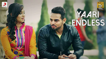 Monty Sehrawat - Yaari Endless | Jugraj Rainkh | New Punjabi Song 2016