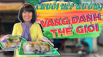 Ghé thăm Cô ÚT LÚA người đầu tiên mang món CHUỐI NẾP NƯỚNG ra THẾ GIỚI | Hẻm Sài Gòn