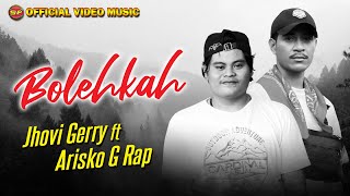 Jhovi Gerry Ft. Arisko G Rap - Bolehkan - Lagu Indonesia Timur Terbaru (Official Music Video)