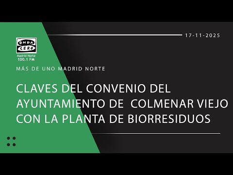 Claves del convenio del ayuntamiento de  Colmenar Viejo con la planta de biorresiduos