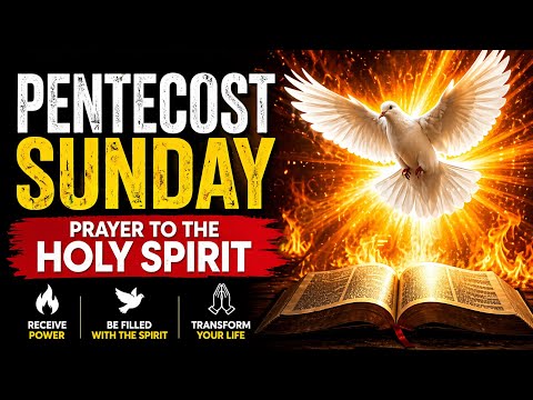 Pentecost Prayer to the Holy Spirit 🕊️ | Come Holy Spirit, Fill Our ...