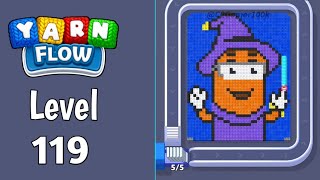 Yarn Flow Level 119 walkthrough solution Gameplay
