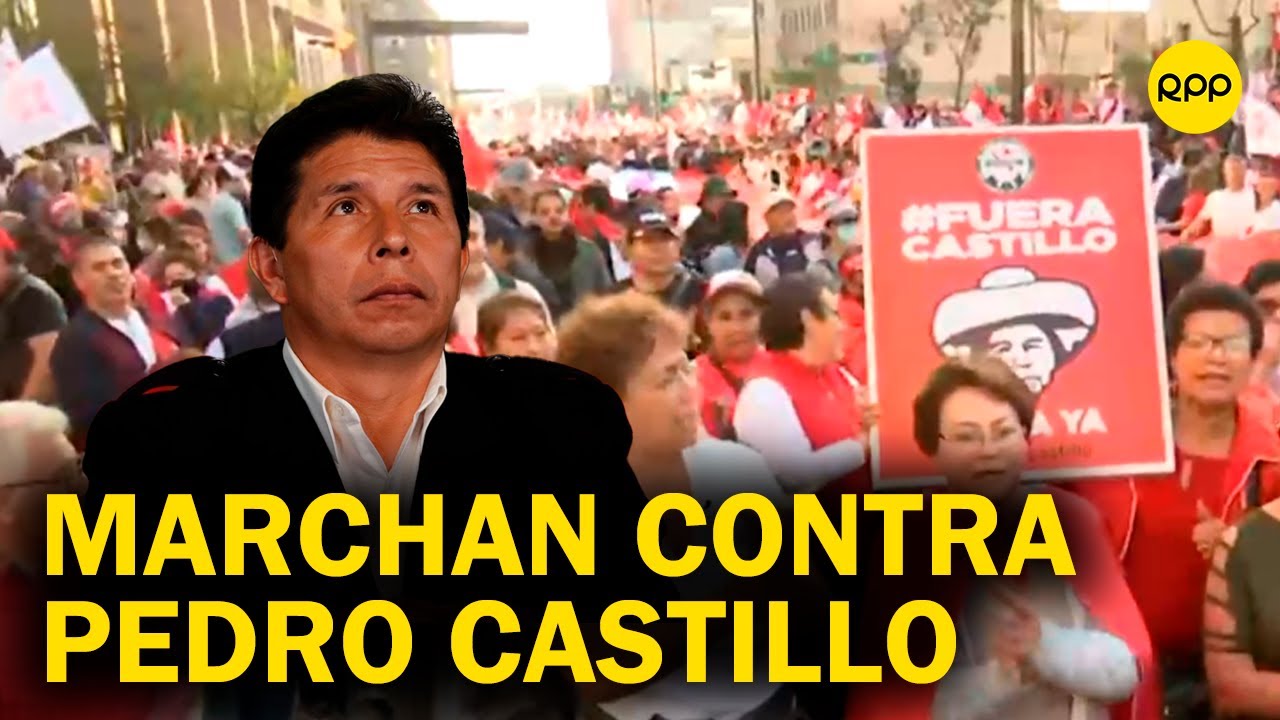 Perú: Ciudadanos marcharon en contra del presidente Pedro Castillo ...