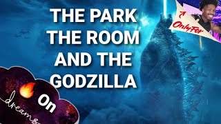 These Dreams Game Are Lit | The Park, The Room, And The Godzilla by PT Sean 4 views 1 month ago 17 minutes