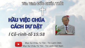 Mục Sư Châu Tử Tôn - Hầu Việc Chúa Cách Dư Dật [] Tin Lành