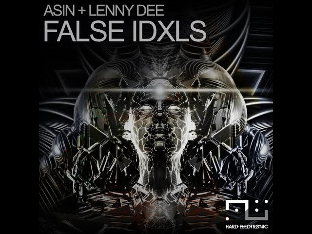 ASIN & Lenny Dee - False Idxls (Original Mix) adlı videoyu YouTube'da izle ASIN & Lenny Dee - False Idxls (Original Mix) adlı videoyu YouTube'da izle